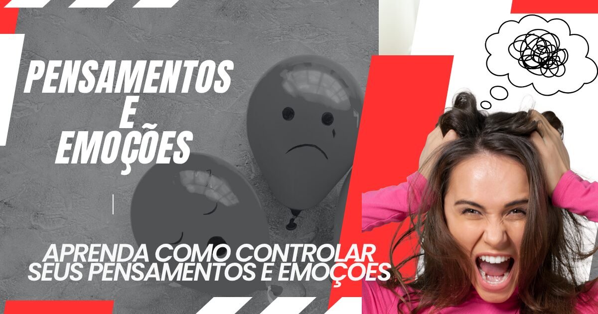 controlar pensamentos e emoções